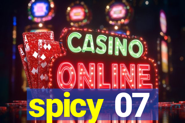 spicy 07