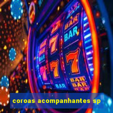 coroas acompanhantes sp