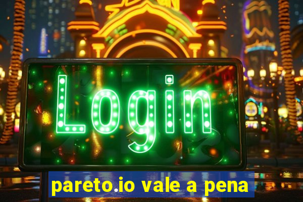 pareto.io vale a pena