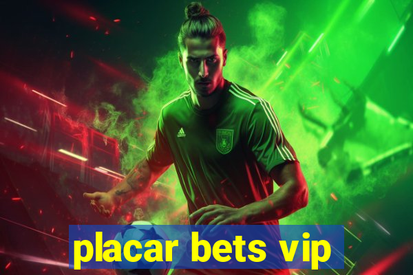 placar bets vip