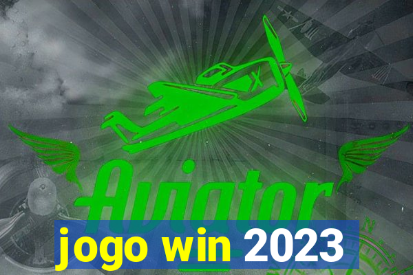 jogo win 2023