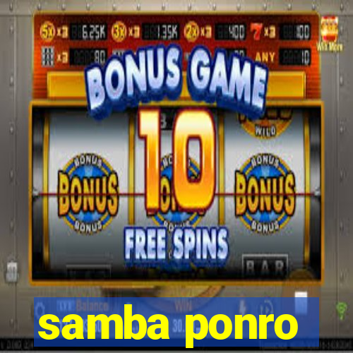 samba ponro