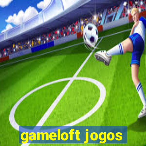 gameloft jogos