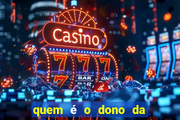 quem é o dono da bet nacional