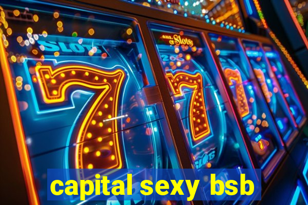 capital sexy bsb