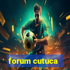 forum cutuca