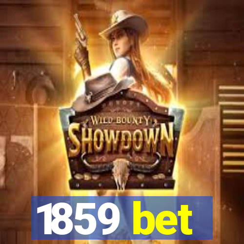 1859 bet