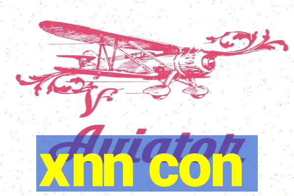 xnn con
