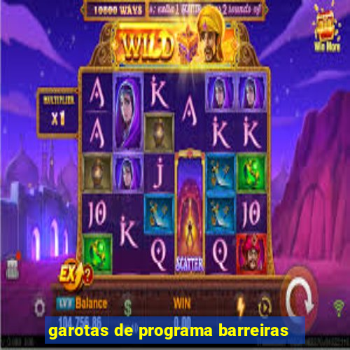 garotas de programa barreiras