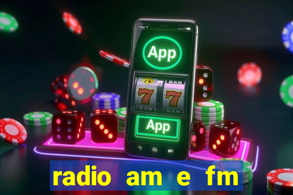 radio am e fm casas bahia