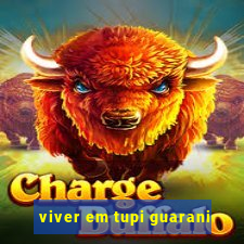 viver em tupi guarani