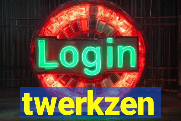 twerkzen
