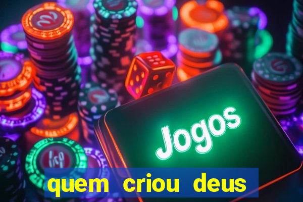 quem criou deus segundo o espiritismo