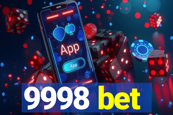 9998 bet