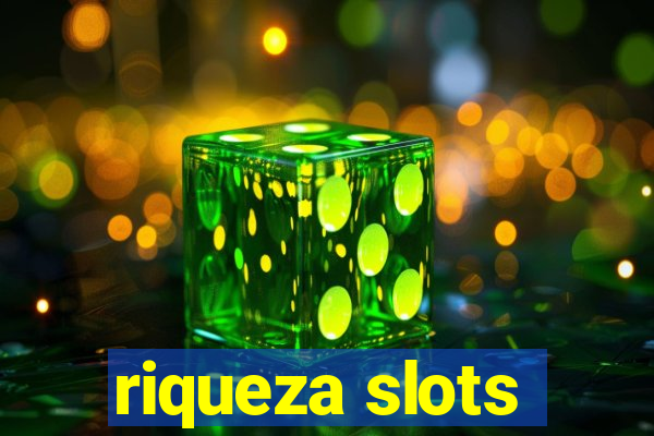 riqueza slots