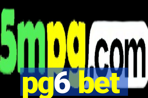 pg6 bet