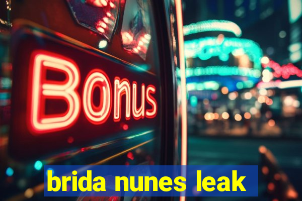 brida nunes leak