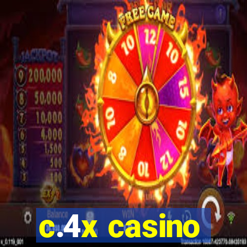 c.4x casino