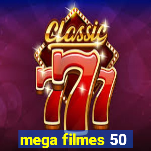 mega filmes 50