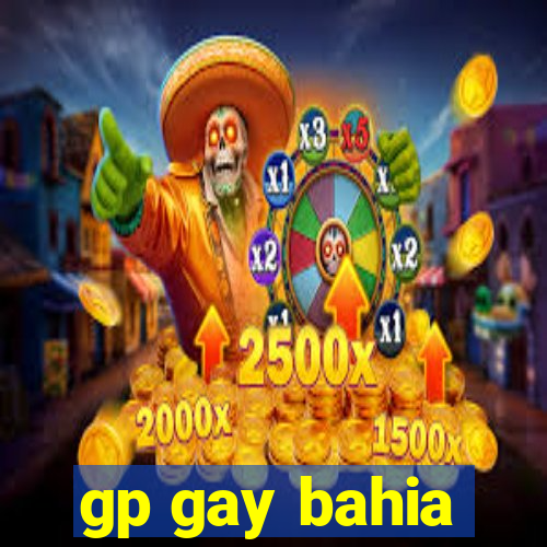 gp gay bahia