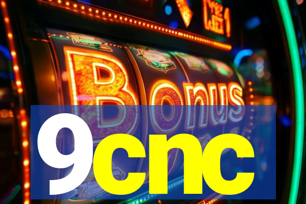 9cnc