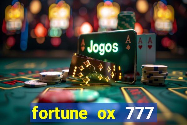 fortune ox 777 fortuna 77