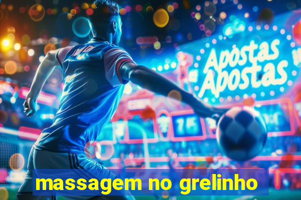 massagem no grelinho