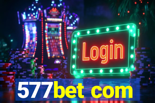 577bet com