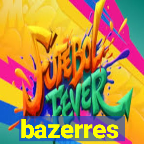 bazerres