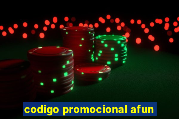 codigo promocional afun