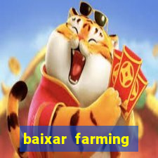 baixar farming simulator 18 dinheiro infinito