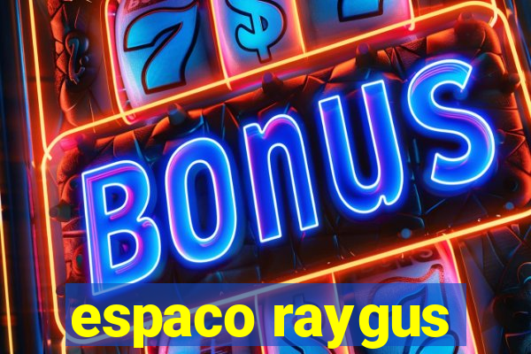 espaco raygus