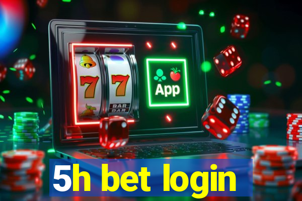 5h bet login