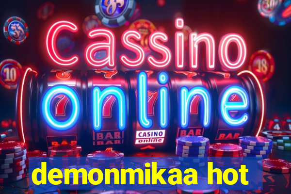 demonmikaa hot