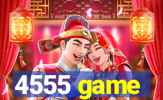 4555 game