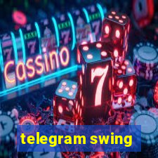 telegram swing