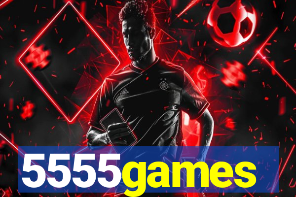 5555games