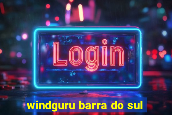 windguru barra do sul
