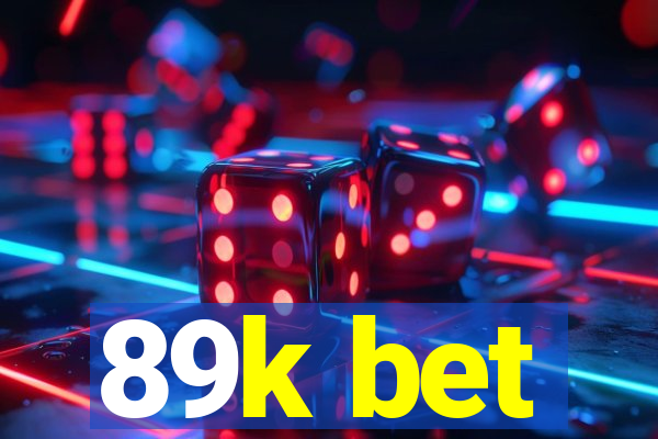 89k bet