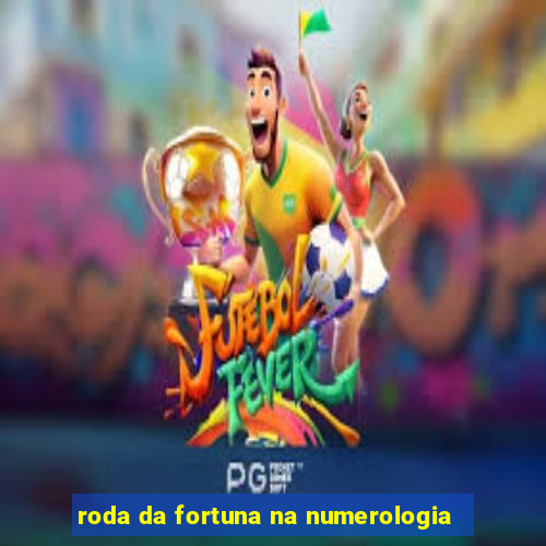 roda da fortuna na numerologia