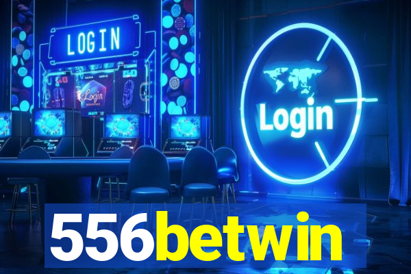 556betwin