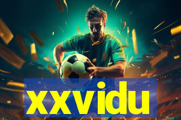 xxvidu