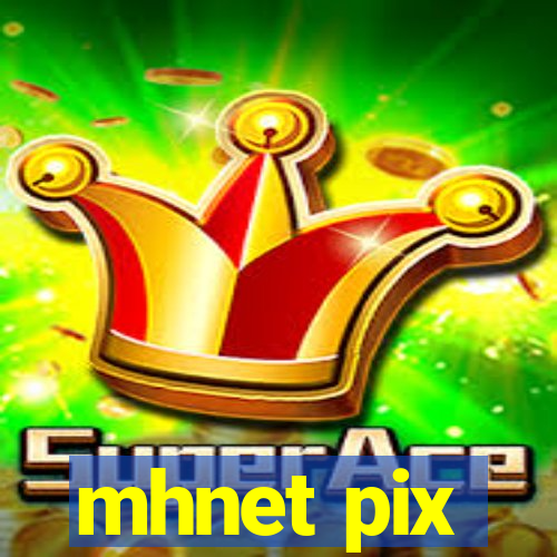 mhnet pix