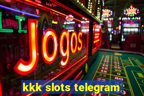 kkk slots telegram