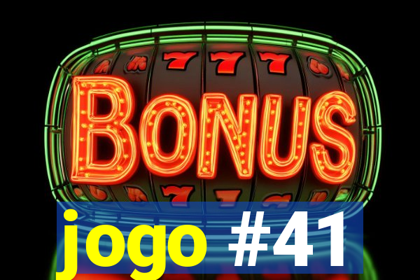 jogo #41