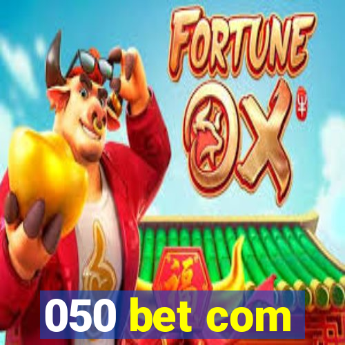 050 bet com