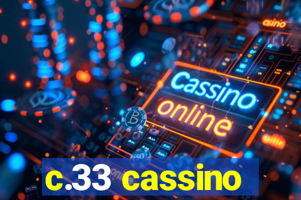 c.33 cassino