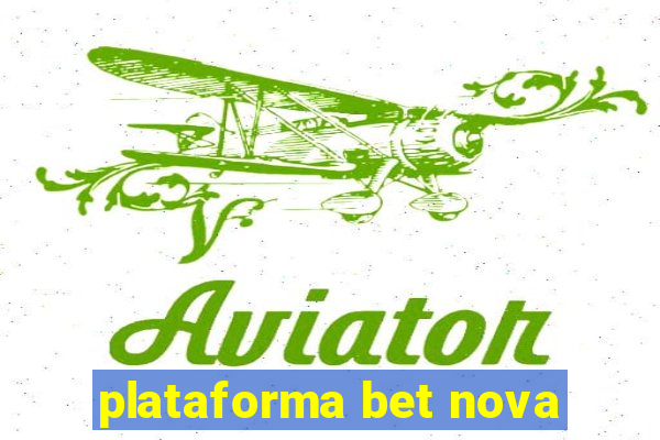 plataforma bet nova