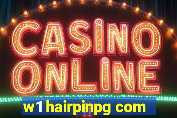 w1 hairpinpg com