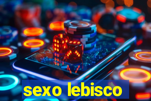 sexo lebisco
